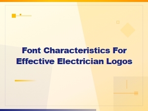 Best Font Characteristics for Professional Electrician Logo Design